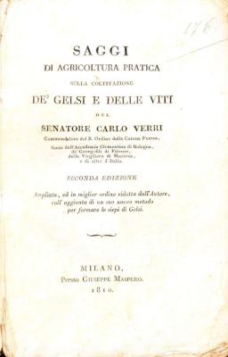 Saggi di agricoltura pratica sulla coltivazione de' gelsi e delle viti del senatore Carlo Verri
