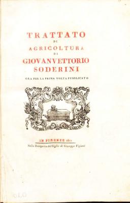 Trattato di agricoltura di Giovanvettorio Soderini ora per la prima volta pubblicato