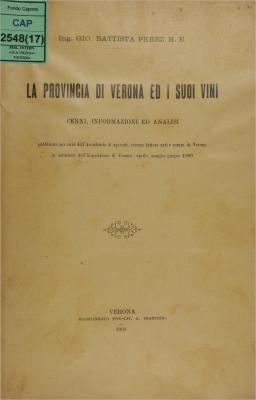 La provincia di Verona ed i suoi vini : cenni, informazioni ed analisi